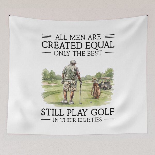 Item preview, All Men Are Created Equal Only The Best Still Play Golf In Their Eighties Funny Golfer designed and sold by LounisArt.