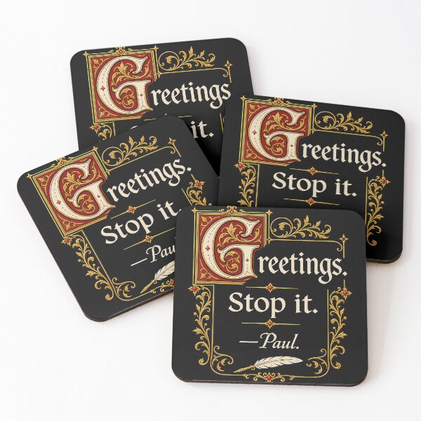 Item preview, Greetings Stop It Paul Funny Christian Sarcastic Bible Meme designed and sold by T9AXER.