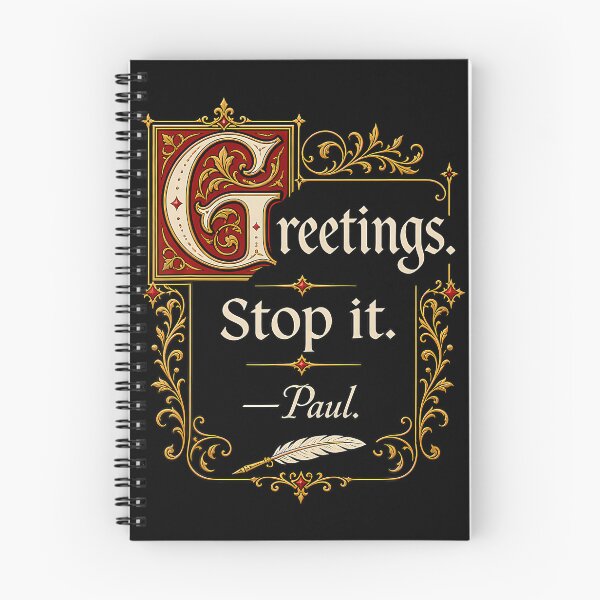 Item preview, Greetings Stop It Paul Funny Christian Sarcastic Bible Meme designed and sold by T9AXER.