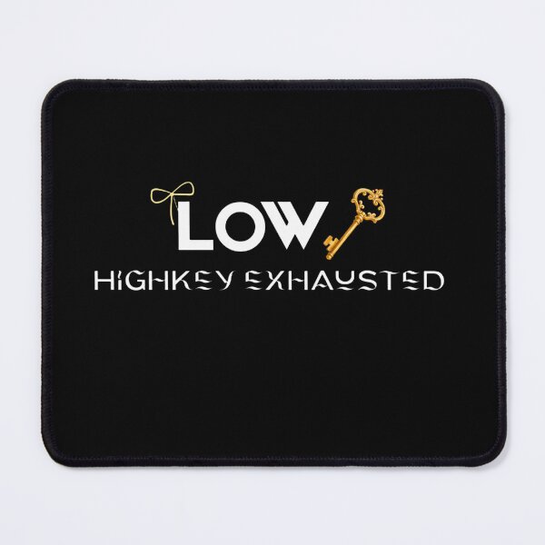 Item preview, Low Key Highkey Exhausted Funny Gen Z Quote Sticker designed and sold by BLOOMVELLE.