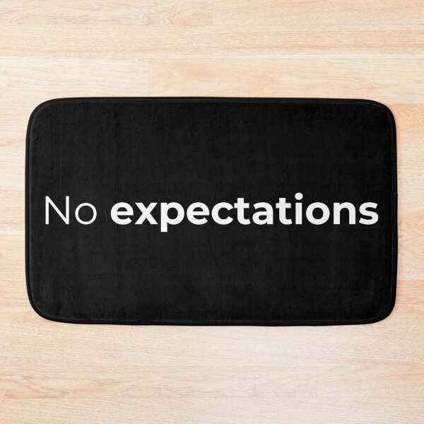 Item preview, No Expectations - Minimalist Black and White Quote Art designed and sold by Avohai!.