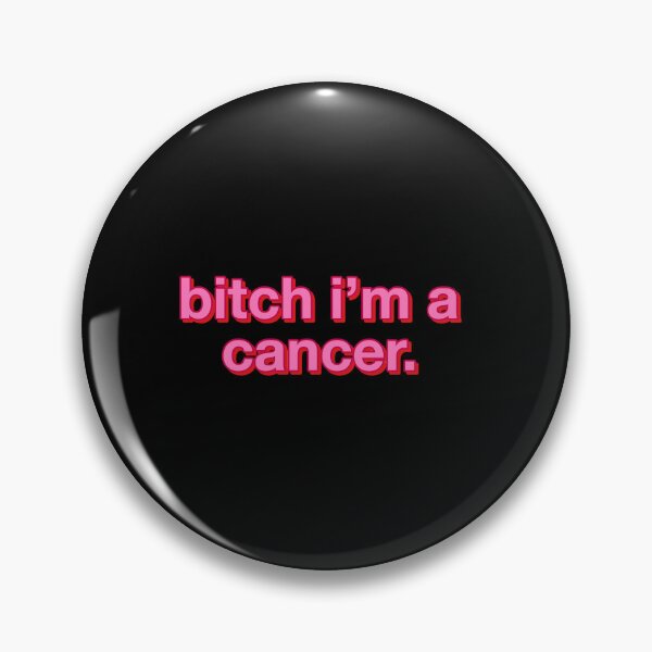 Item preview, Bitch I’m an Cancer Zodiac by is gabyiscool designed and sold by gabyiscool.