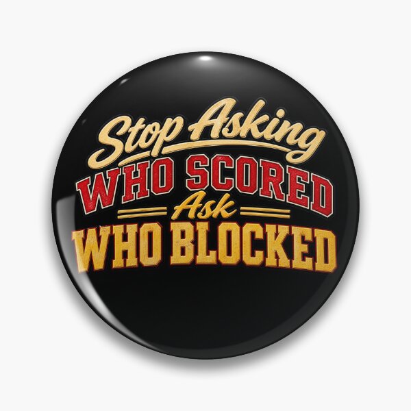 Item preview, Stop Asking Who Scored Ask Who Blocked Funny Volleyball Defense Player Humor designed and sold by 76Valeria.