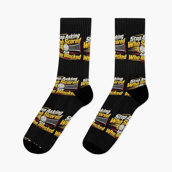 Item preview, Stop Asking Who Scored Ask Who Blocked Funny Volleyball Defense Player Humor designed and sold by 76Valeria.