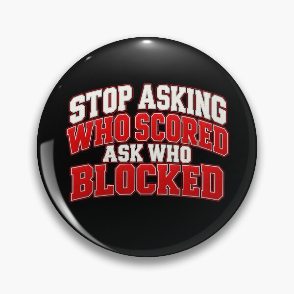 Item preview, Stop Asking Who Scored Ask Who Blocked Funny Volleyball Defense Player Humor designed and sold by 76Valeria.
