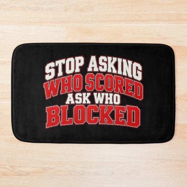Item preview, Stop Asking Who Scored Ask Who Blocked Funny Volleyball Defense Player Humor designed and sold by 76Valeria.