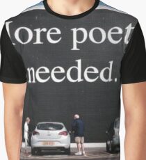 more poetry iz needed Graphic T-Shirt