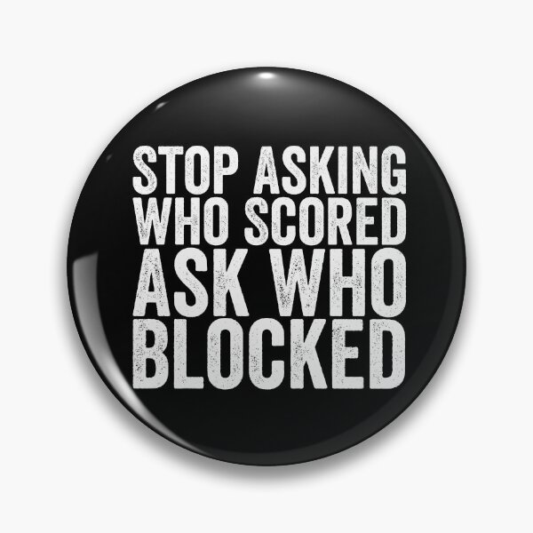 Item preview, Stop Asking Who Scored Ask Who Blocked Funny Volleyball Defense Player Humor designed and sold by 76Valeria.