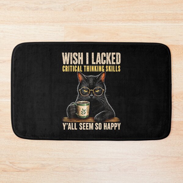 Item preview, Funny Cat Wish I Lacked Critical Thinking Skills designed and sold by Fereskabilon.