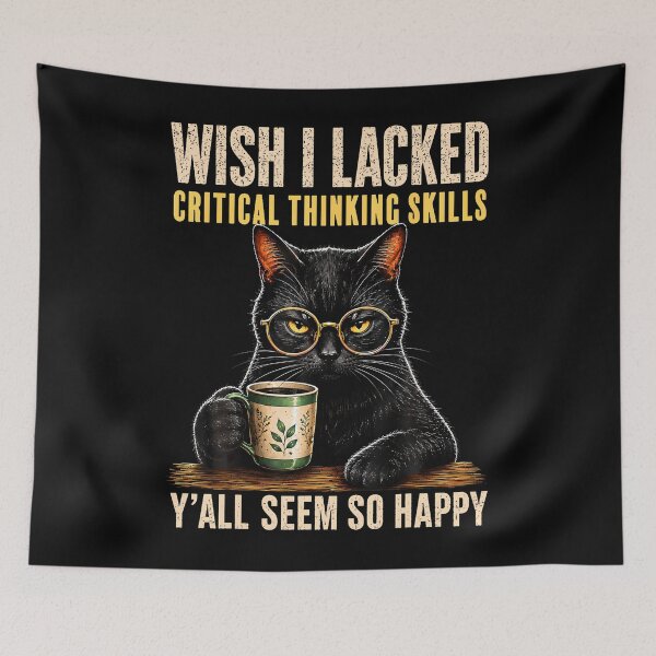 Item preview, Funny Cat Wish I Lacked Critical Thinking Skills designed and sold by Fereskabilon.