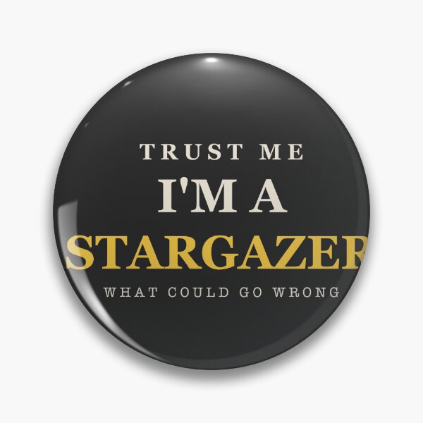 Item preview, Trust Me I'm A Stargazer - Astronomy designed and sold by RetroThreadWorks.