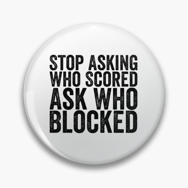 Item preview, Stop Asking Who Scored Ask Who Blocked Funny Volleyball Defense Player Humor designed and sold by 76Valeria.