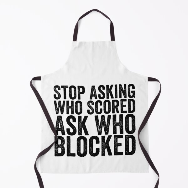 Item preview, Stop Asking Who Scored Ask Who Blocked Funny Volleyball Defense Player Humor designed and sold by 76Valeria.