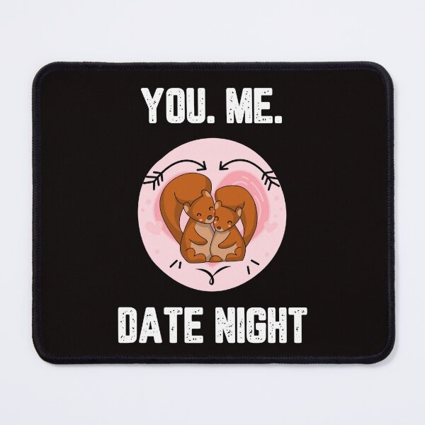 Item preview, You. Me. Date Night designed and sold by JJShirtz.
