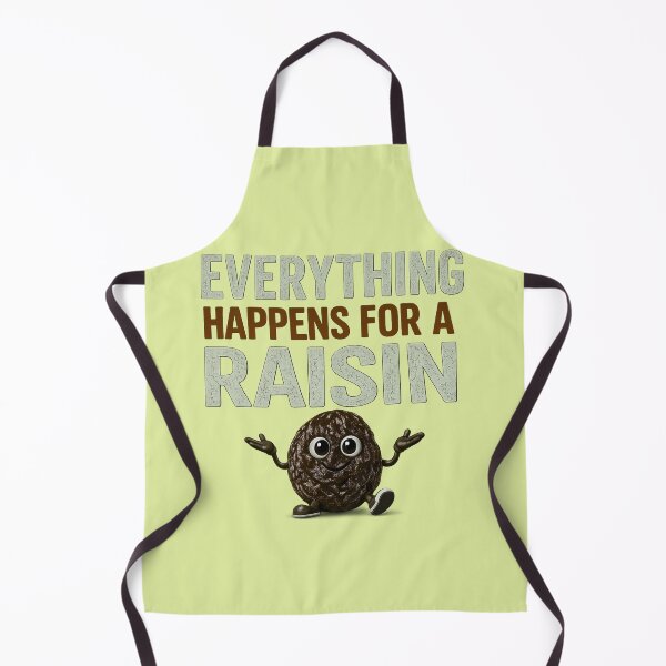 Item preview, Everything Happens for a Raisin Funny Food Pun designed and sold by CJLindy.