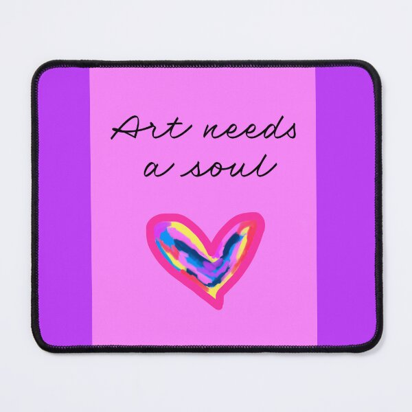 Item preview, Art needs a soul designed and sold by MMysteryArtist.