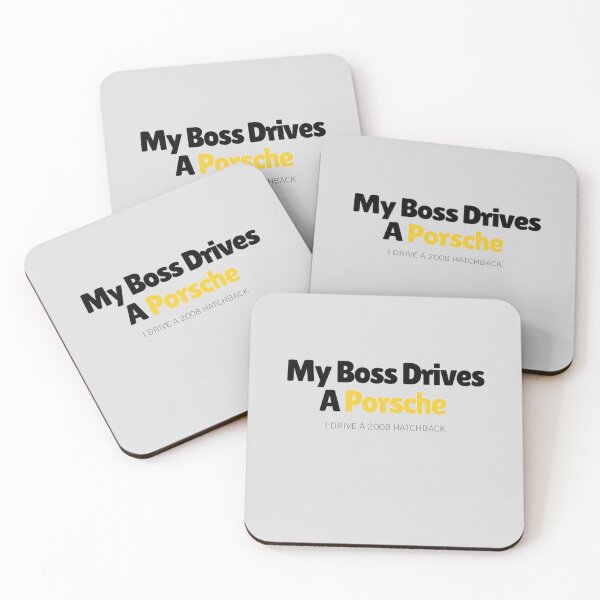 Item preview, My Boss Drives A Porsche Funny Workplace Humor Quote designed and sold by OfficeHumors.