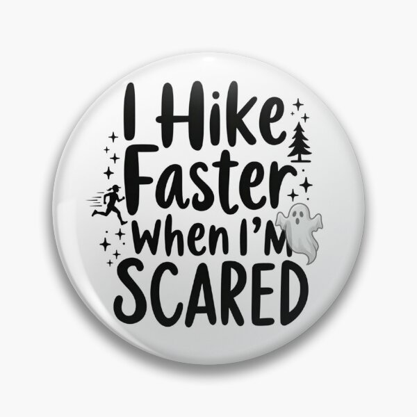 Item preview, I Hike Faster When I’m Scared Halloween Hiking Design designed and sold by GabeMountainArt.