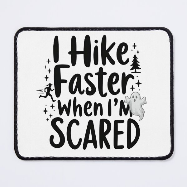 Item preview, I Hike Faster When I’m Scared Halloween Hiking Design designed and sold by GabeMountainArt.