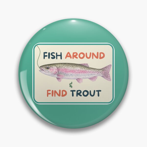 Item preview, Fish Around and Find Trout designed and sold by bellaabreu.