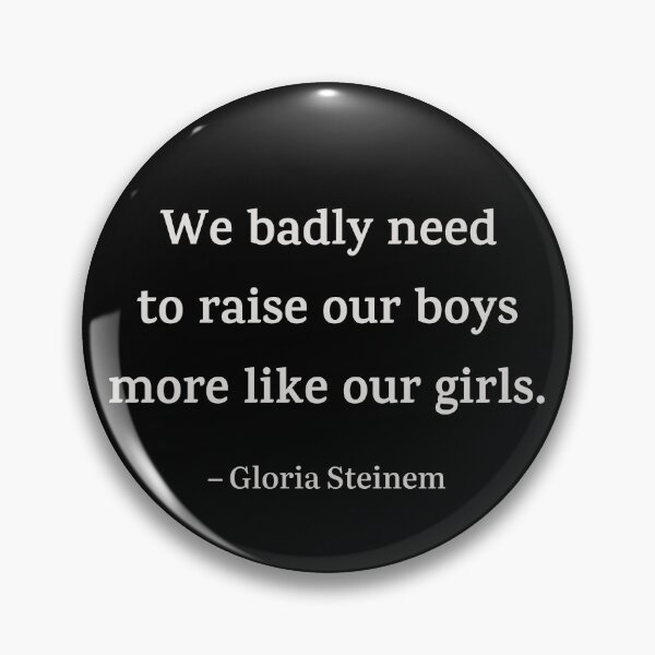 Item preview, We badly need to raise our boys more like our girls designed and sold by PariSeine.