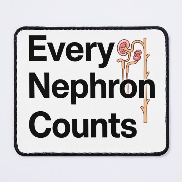 Item preview, Every Nephron Counts – Illustrated Kidney Nephrology Design designed and sold by Mirgonhood.