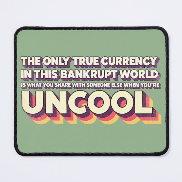 Item preview, Almost Famous - Lester Bangs Uncool Quote designed and sold by Presents For The Dead.