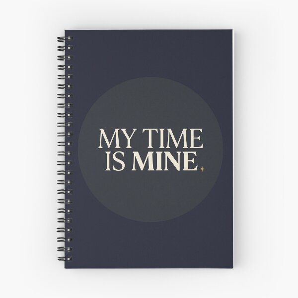 Item preview, My Time Is Mine designed and sold by QuietNovaShop.