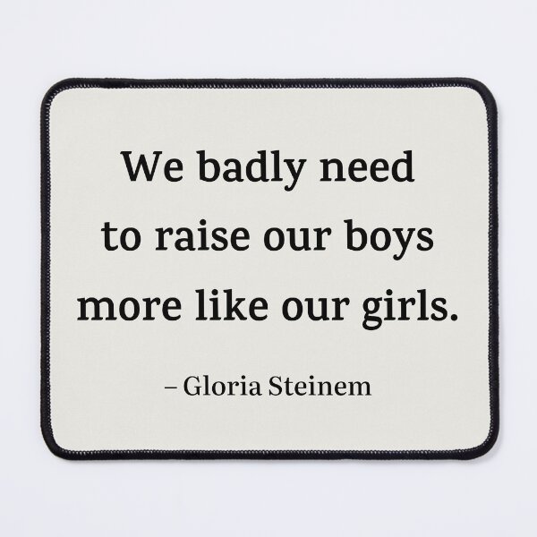 Item preview, We badly need to raise our boys more like our girls designed and sold by PariSeine.