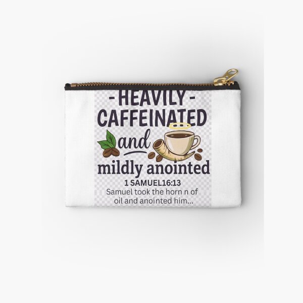 Item preview, Heavily Caffeinated And Mildly  Anointed designed and sold by patimation.