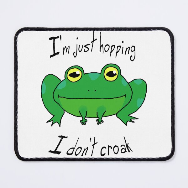Item preview, Hopping I Don't Croak Frog designed and sold by Team Manticore.