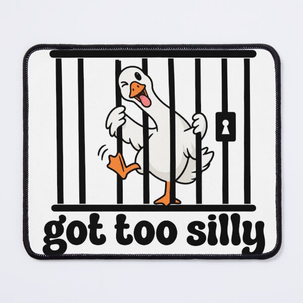 Item preview, Got Too Silly Goose Meme designed and sold by GoCrafty.