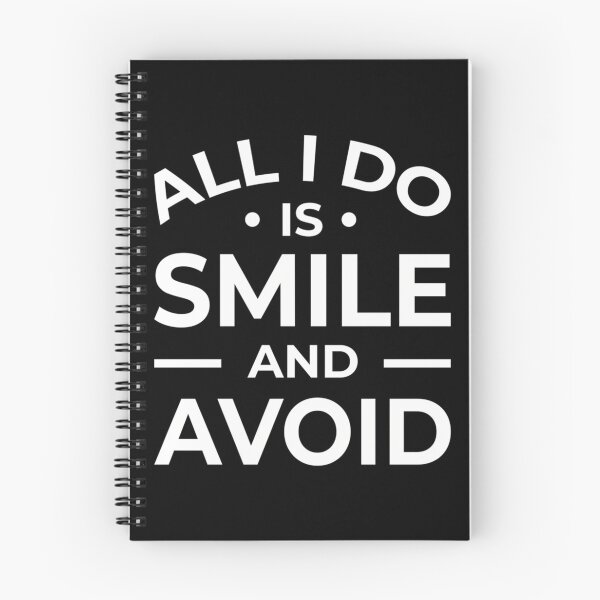 Item preview, All I Do Is Smile And Avoid (White) designed and sold by BobbiHewitt.