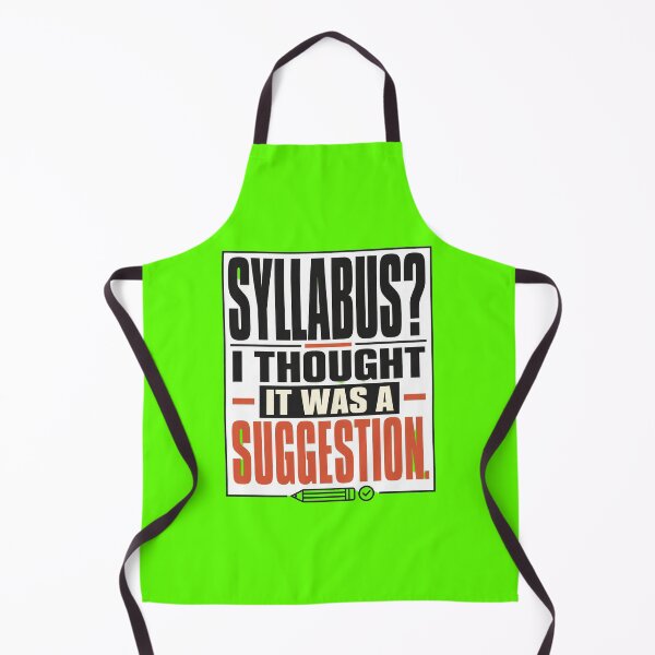 Item preview, Syllabus Is Apparently Just a Suggestion designed and sold by Fun2Fentastic.