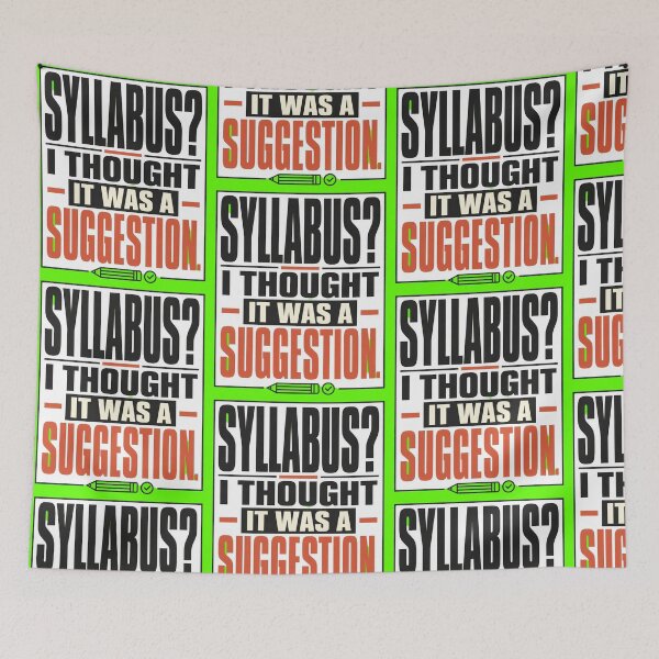 Item preview, Syllabus Is Apparently Just a Suggestion designed and sold by Fun2Fentastic.
