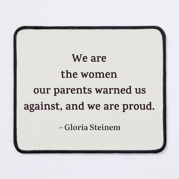 Item preview, We are the women our parents warned us against, and we are proud designed and sold by PariSeine.