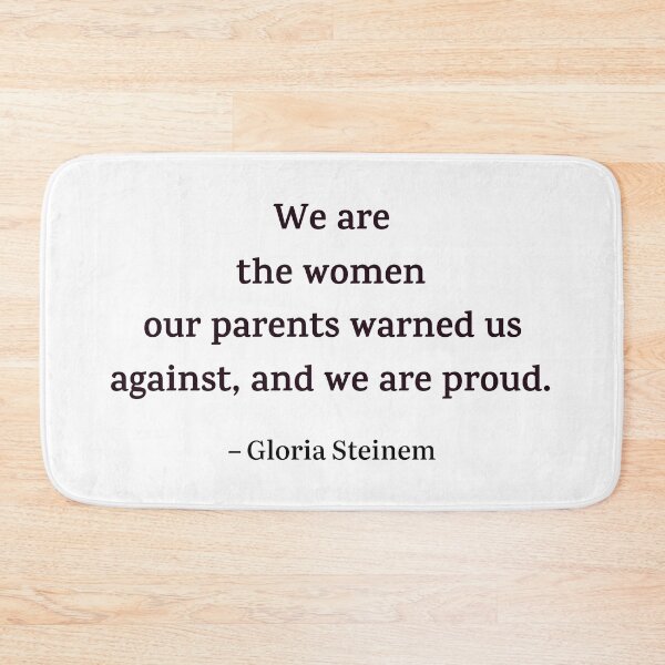 Item preview, We are the women our parents warned us against, and we are proud designed and sold by PariSeine.