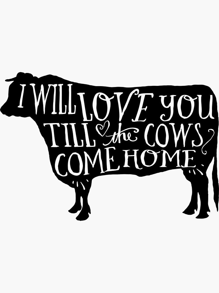 till the cows come home idiom meaning