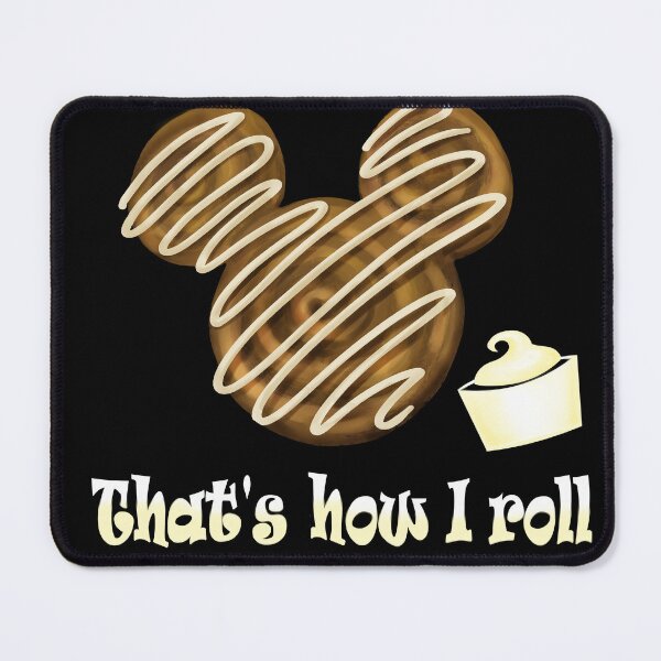 Item preview, Mickey Cinnamon Roll That's how I roll designed and sold by PrissDodrill-86.