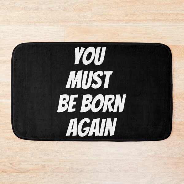 Item preview, You Must Be Born Again designed and sold by CrashThePoUK.