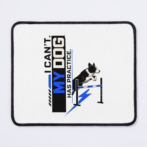 Item preview, I Can't My Dog Has Practice - Funny Border Collie Agility Design designed and sold by Neurospicy Trolls.