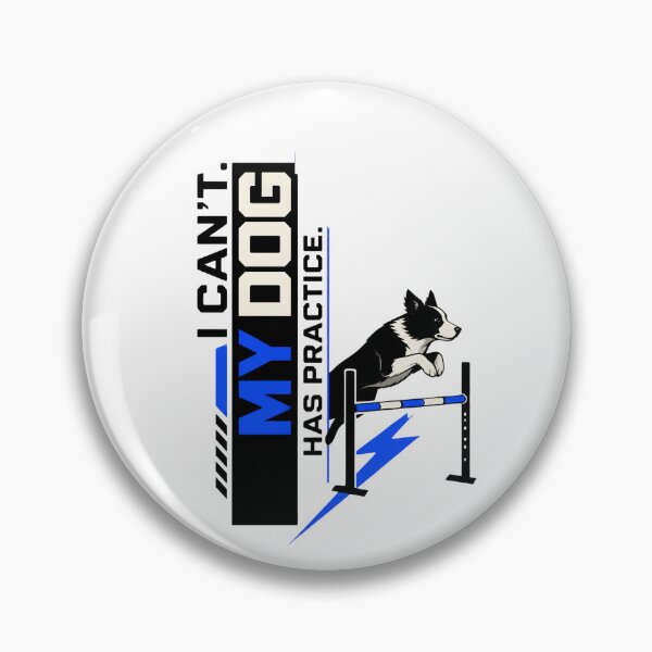 Item preview, I Can't My Dog Has Practice - Funny Border Collie Agility Design designed and sold by Neurospicy Trolls.
