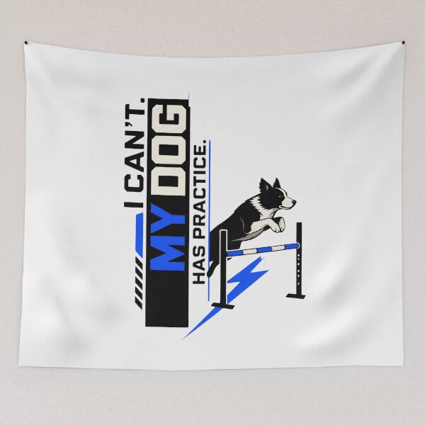 Item preview, I Can't My Dog Has Practice - Funny Border Collie Agility Design designed and sold by Neurospicy Trolls.