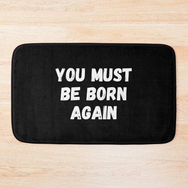 Item preview, You Must Be Born Again designed and sold by CrashThePoUK.