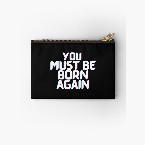 Item preview, You Must Be Born Again designed and sold by CrashThePoUK.