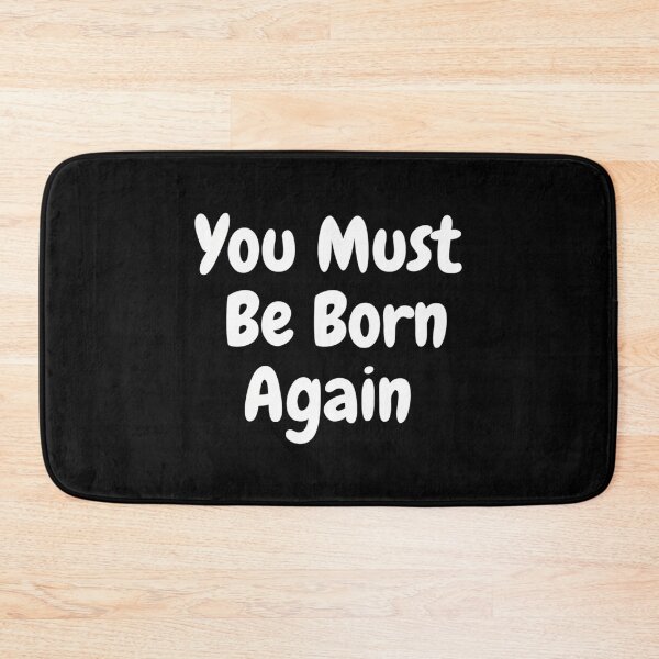 Item preview, You Must Be Born Again designed and sold by CrashThePoUK.
