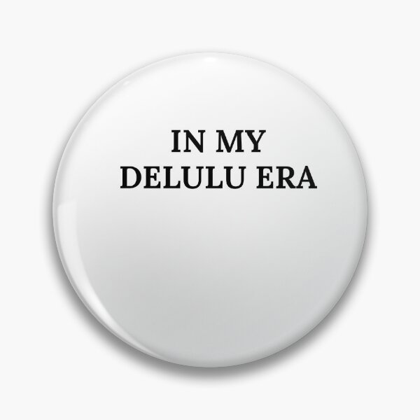 Item preview, IN MY DELULU ERA Funny Quote designed and sold by Trendy Sticker & Merch Collection - Express Yourself.