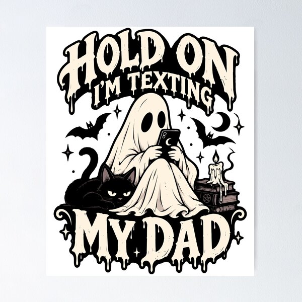 Item preview, Hold On I’m Texting My Dad  designed and sold by J-Style-Design.