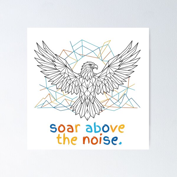 Item preview, Soar above the noise  designed and sold by Mind Empowerment Designs.