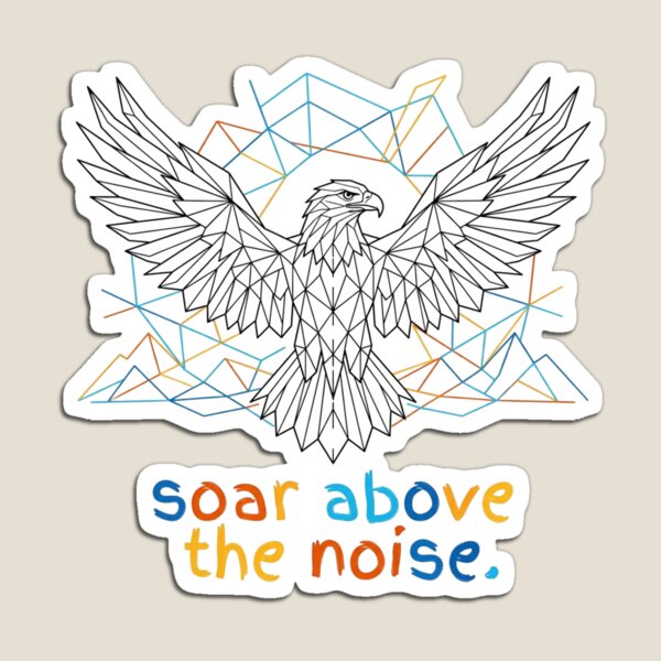 Item preview, Soar above the noise  designed and sold by Mind Empowerment Designs.